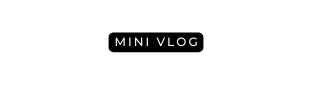 MINI VLOG